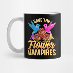 Save The Flower Vampires Adorable Hummingbird Pun Mug